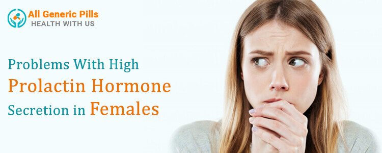 Problems with high prolactin hormone secretion in females